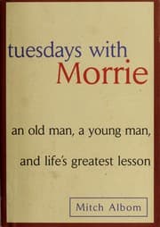 TUESDAYS WITH MORRIES