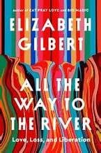ALL THE WAY TO THE RIVER