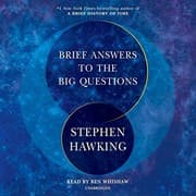 BRIEF ANSWERS TO THE BIG QUESTIONS